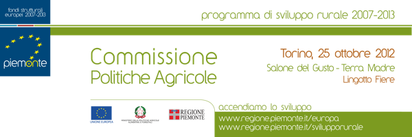 Commissione Politiche Agricole - Torino, 25 ottobre 2012