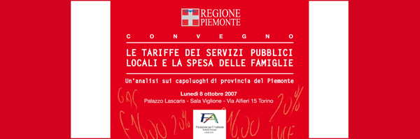 Convegno Le tariffe dei servizi pubblici locali e la spesa delle famiglie - Torino, 8 ottobre 2007