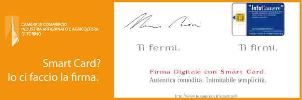 Ti fermi. Ti firmi. Firma digitale con Smart Card.